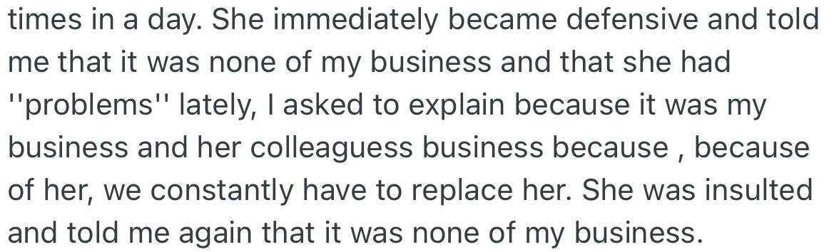 The female employee told OP to stay out of it and mind his business.