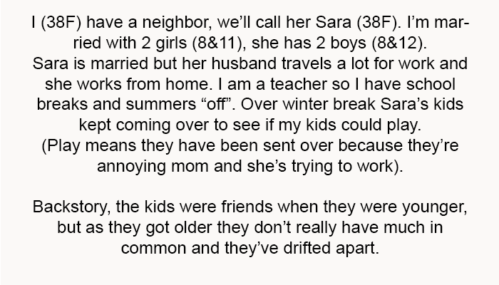 I (38F) have a neighbor, we’ll call her Sara (38F)