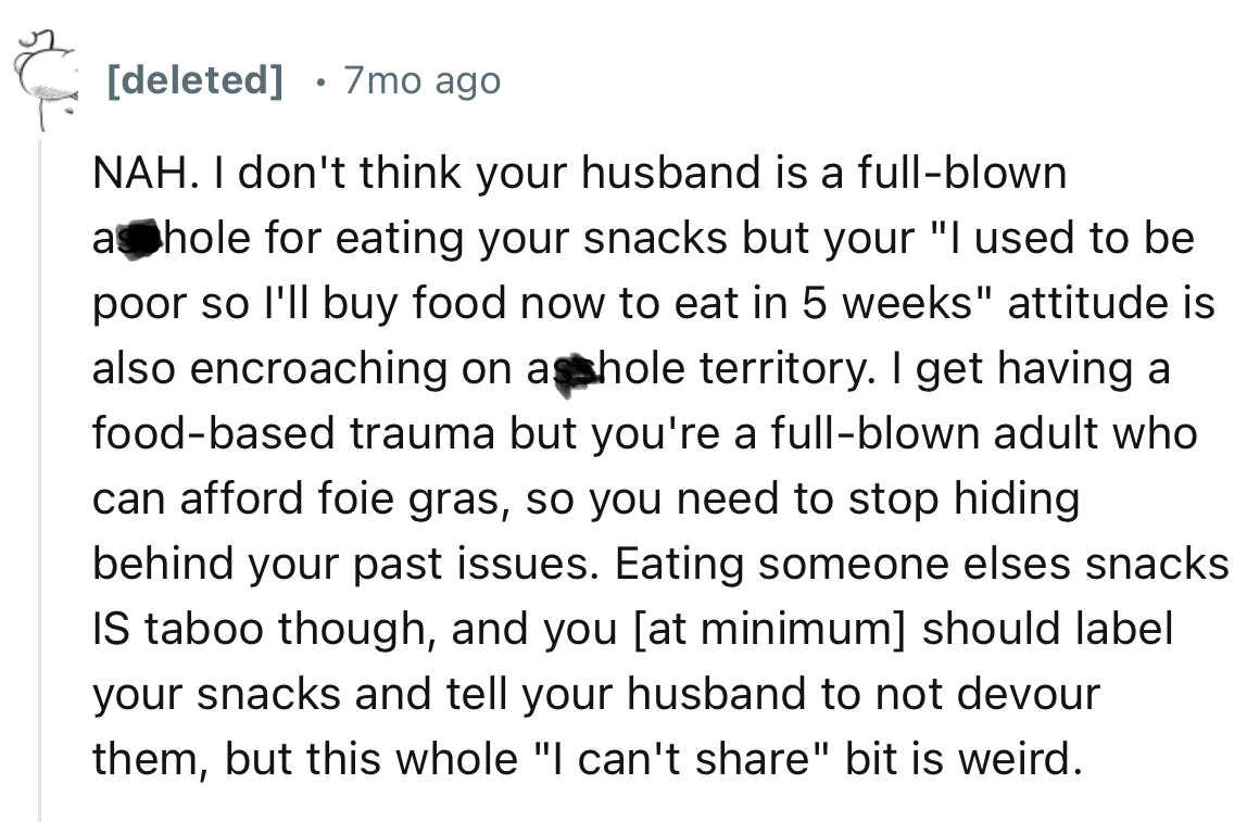 “You're a full-blown adult who can afford foie gras, so you need to stop hiding behind your past issues.”