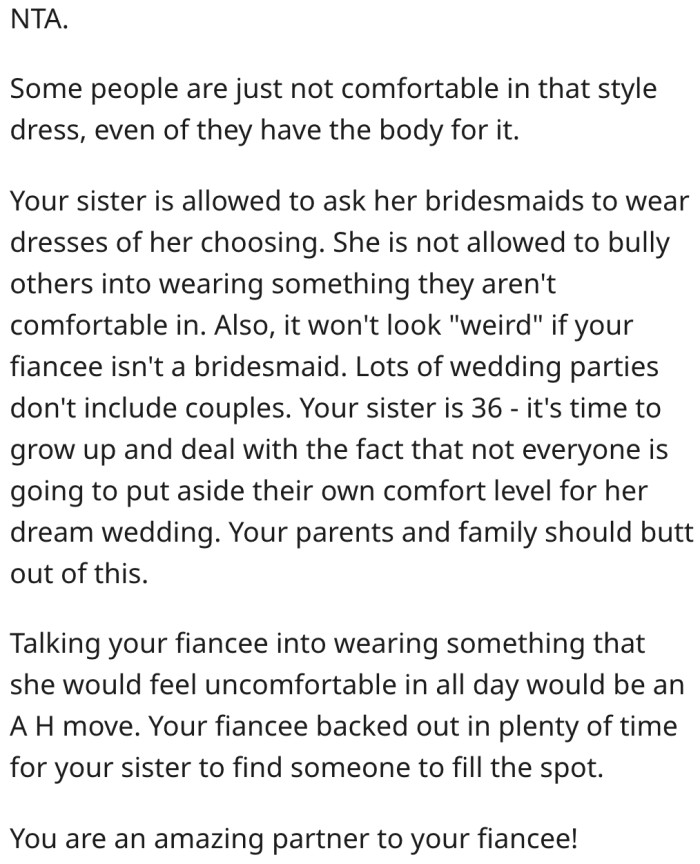 11. His sister can't force people to wear what they don't want to wear.