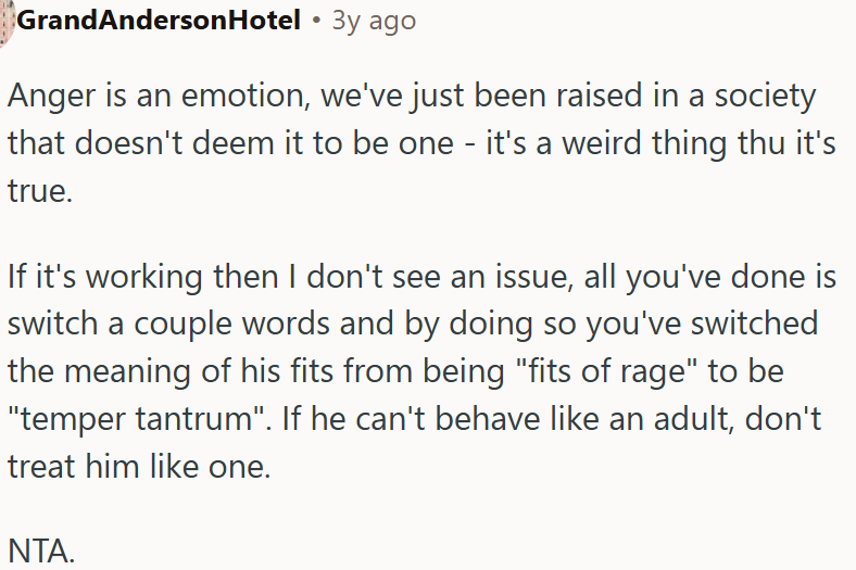 If he can't behave like an adult, don't treat him like one.