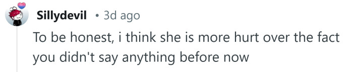 You should have been honest from the start.