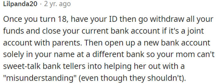 When OP Turns 18, He Can Use His ID to Withdraw His Funds and Close Any Joint Bank Account with His Parents