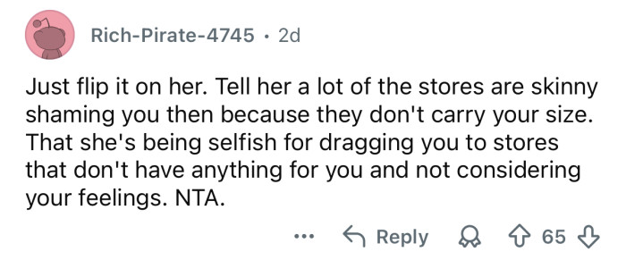 She’s being selfish.