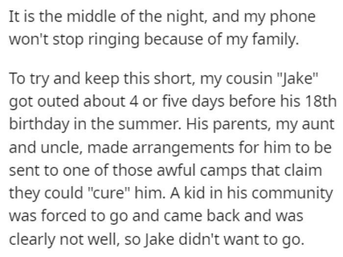 OP's cousin Jake is homosexual, and just days before his 18th birthday, his parents found out