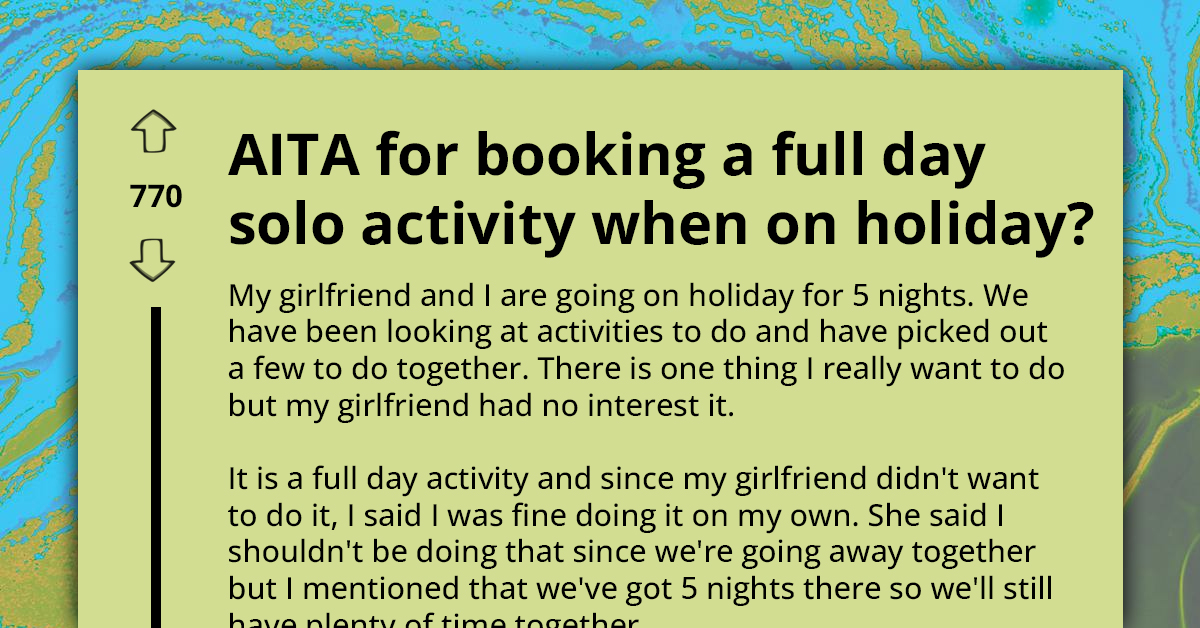 Girlfriend's Anger Sparks Over Different Vacation Activity Preferences, Redditors Smell Breakup