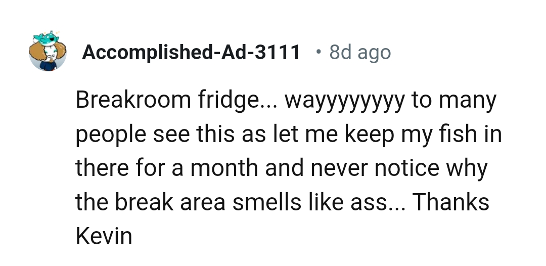 Keeping fish for a long time in the break room fridge