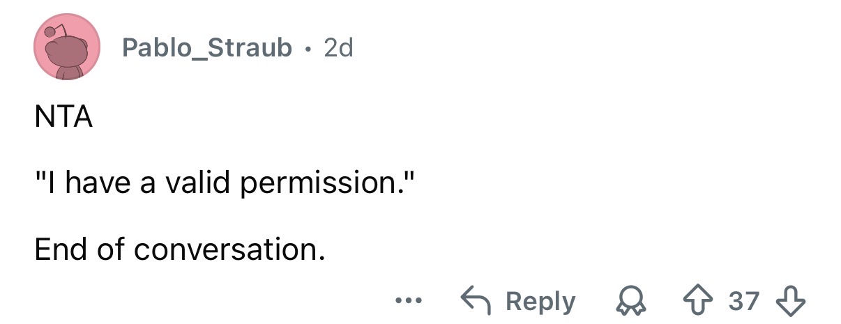 You have permission. End of story.