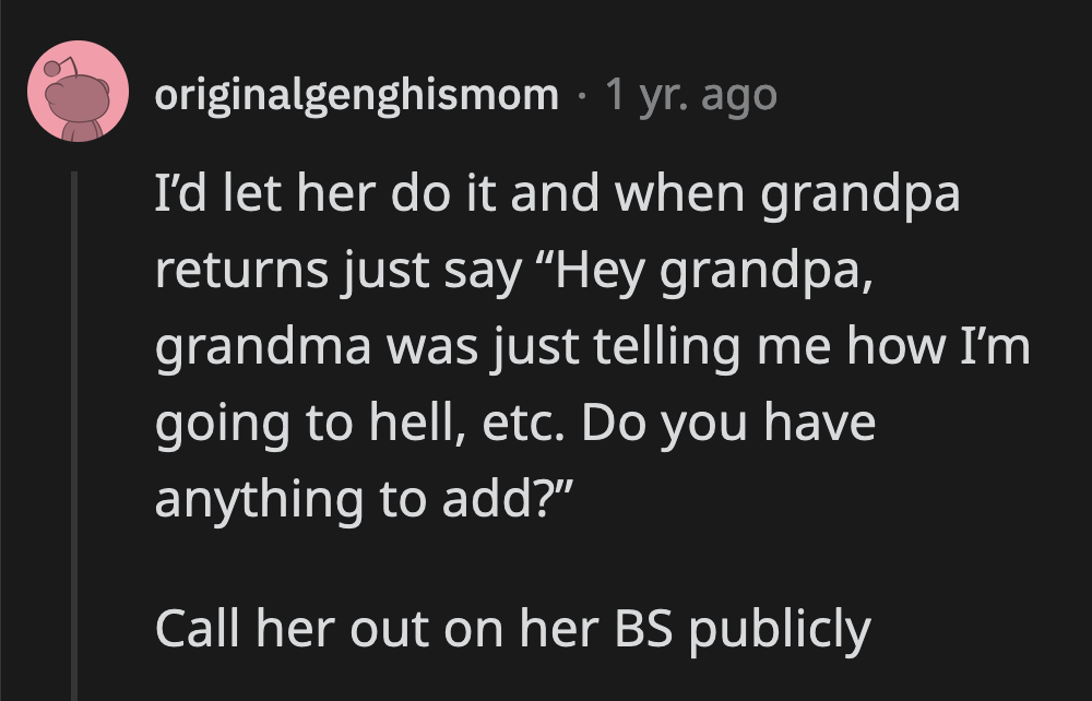 OP's grandpa should know who he sleeps next to at night.