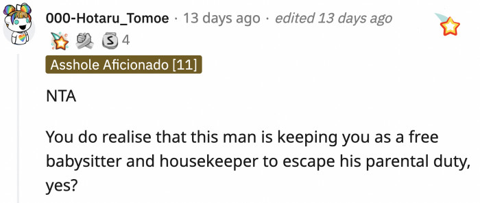 He also said OP should be grateful that his kids are accepting of who she is. Like they are doing her a favor and not the other way around.
