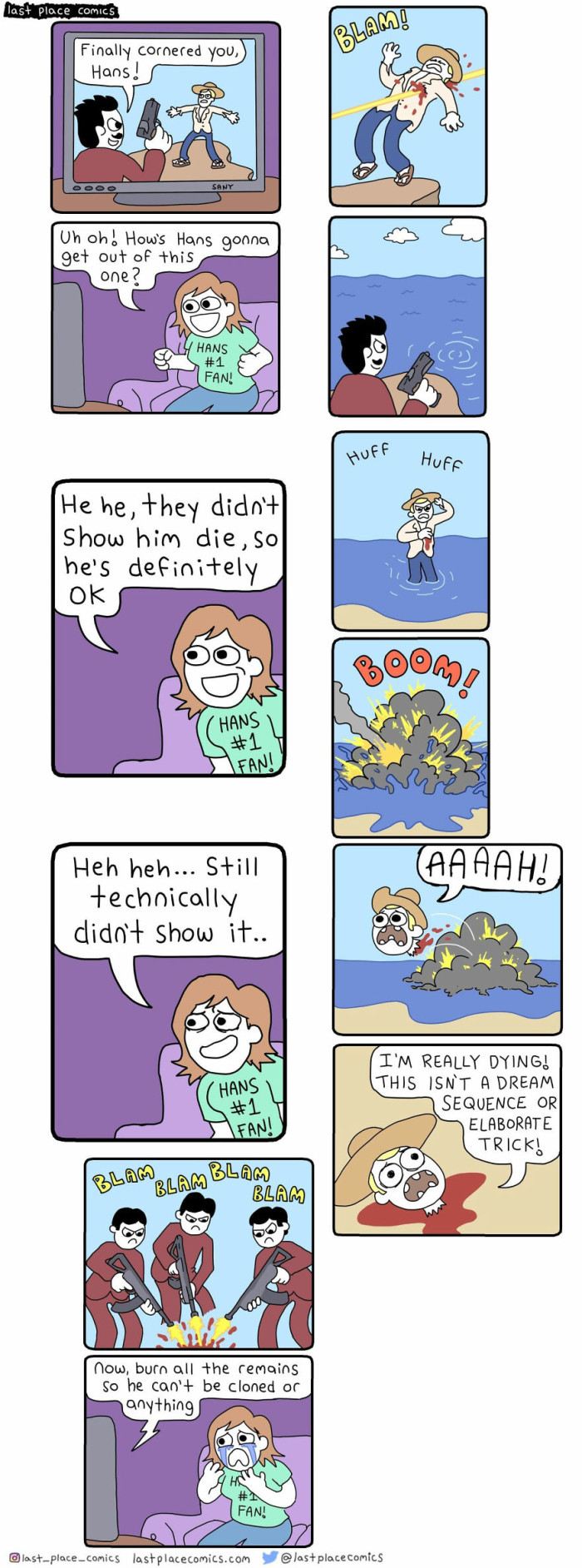 When you're so invested in the character and don't want them to be gone.