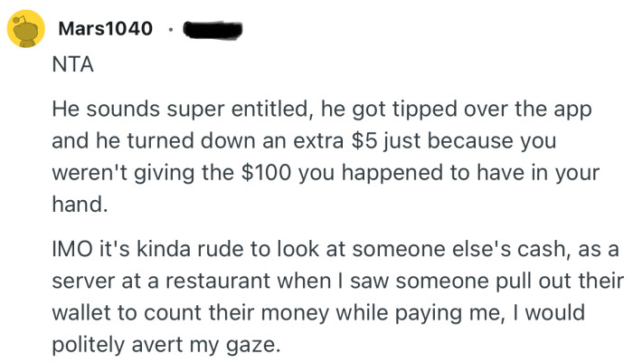 “IMO it's kinda rude to look at someone else's cash, as a server at a restaurant.”