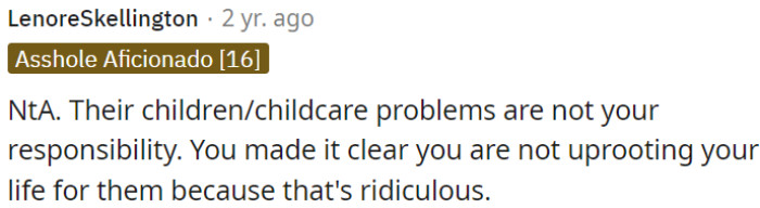 Their childcare issues shouldn't burden OP.