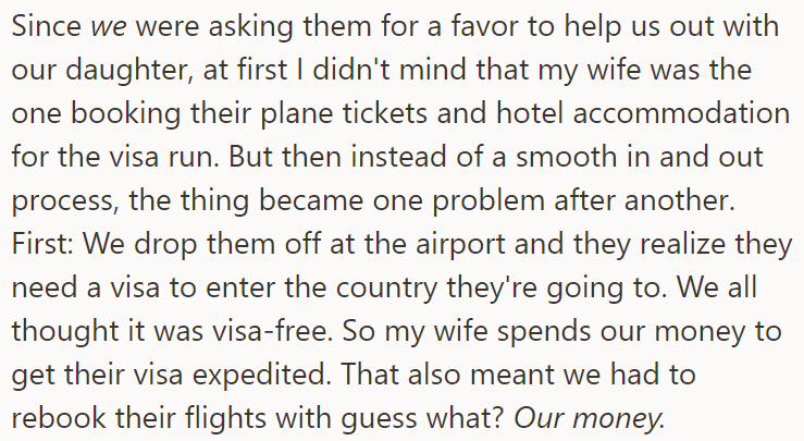 Since they were asking them for help, the OP didn't mind spending their money on the in-laws' trip, but things became complicated