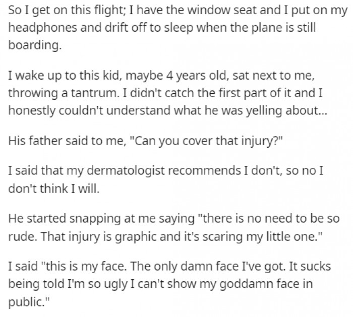 OP drifted off to sleep at first but was woken up by a crying child and a father who demanded she cover her scarred face.