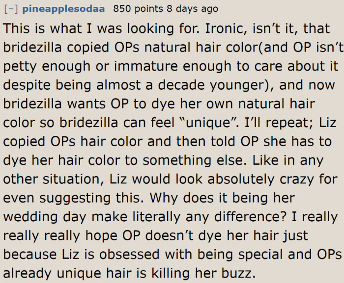 To be unique, she needs to copy a hair color. If you think about it, she doesn't make sense at all.