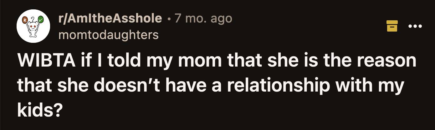 OP's mom didn't even sit with OP and her kids at the wedding and reception.