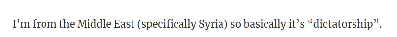 Syria, where dictatorship is the norm.