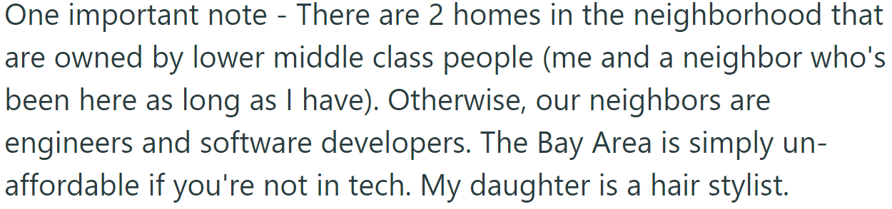 She explained that the area is unaffordable for lower-middle-class people: