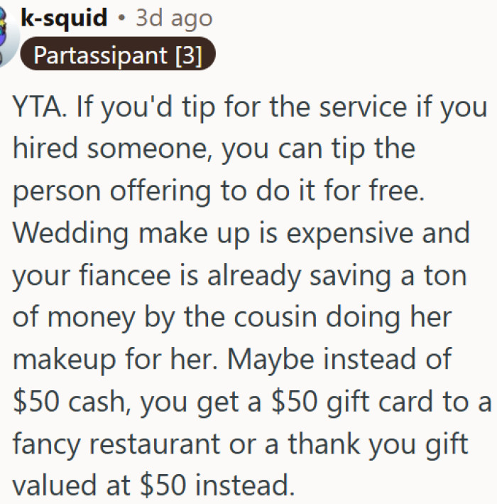 Refusing to tip the cousin doing your wedding makeup for free is selfish