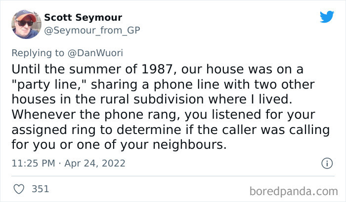17. Our house was a party line