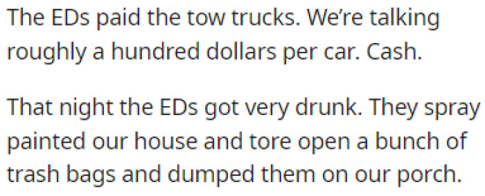 The EDs Were Out for Revenge and They Spray-Painted OP's House