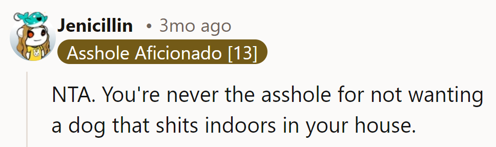 NTA. No one’s an asshole for banning a dog that thinks the floor is an indoor toilet.