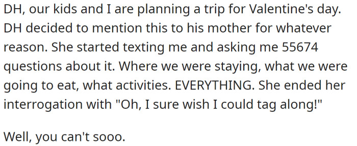 The OP is planning a vacation for her family, and her mother-in-law expressed her desire to join them:
