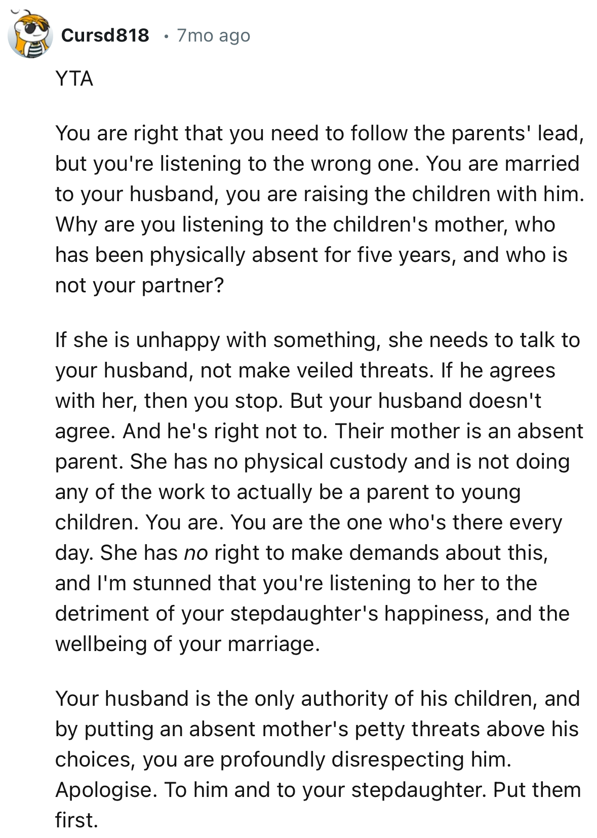 “Why are you listening to the children's mother, who has been physically absent for five years, and who is not your partner?”