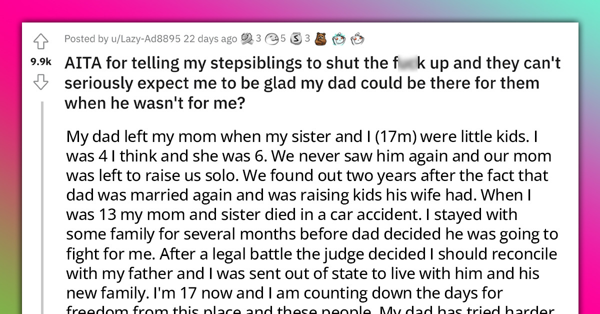 Teenage Boy Asks If He's An A**Hole For Rejecting His Father Who Was Never There For Him