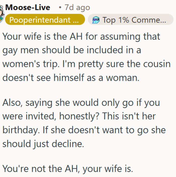 Wife wrongly assumed a gay man belongs on a women's trip.