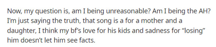 She basically just wants to know if she's in the wrong and if she's being TA by telling him how she feels about his situation.