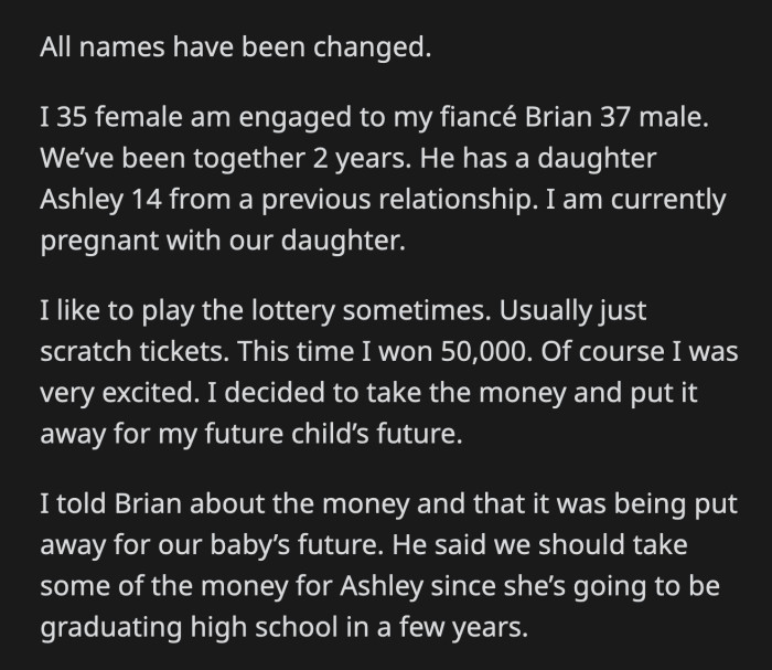 For those wondering, OP and Brian didn't mean for Ashley to know about the lottery win