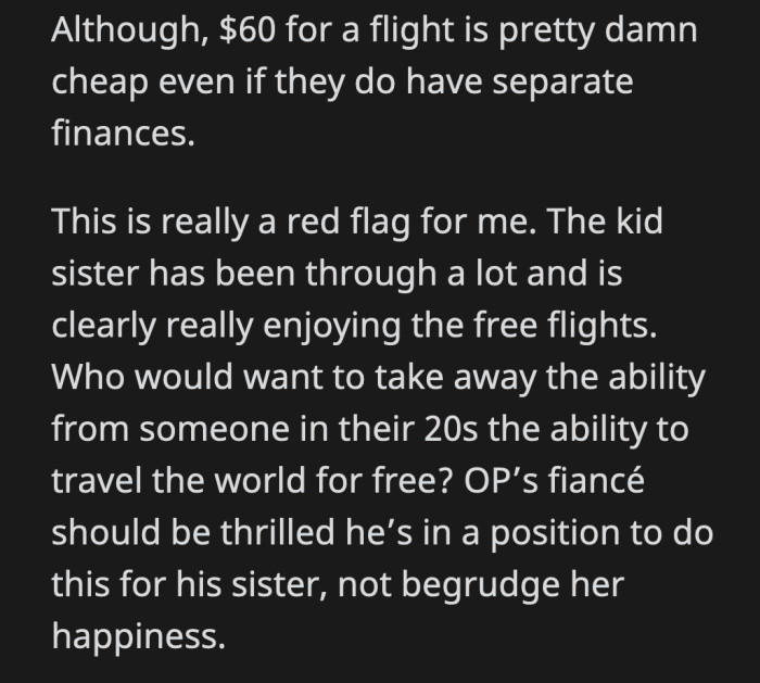 A good person would be thrilled to marry someone so generous and kind to his family.