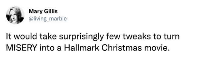 6. Turning misery into a Hallmark Christmas movie