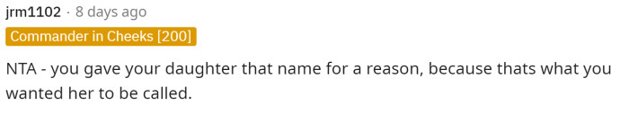 Ultimately, this is the bottom line: Her daughter's name is her daughter's name, and that's not going to change no matter how many times her MIL wants to call her something different.