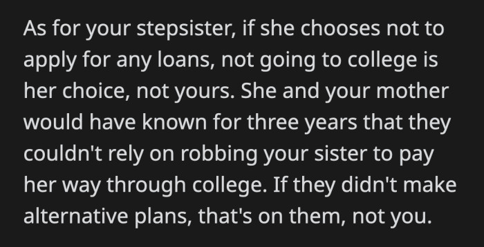 They fully believed that they can use someone else's money to make their way into the world, that's on them. Not at all OP's fault.