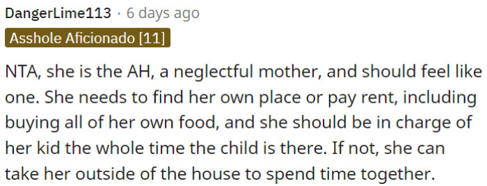 OP's friend is an irresponsible mother and should acknowledge it.