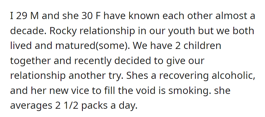 Couple in their late 20s, turbulent past, two kids. OP's wife is a recovering alcoholic, but is now a heavy smoker.