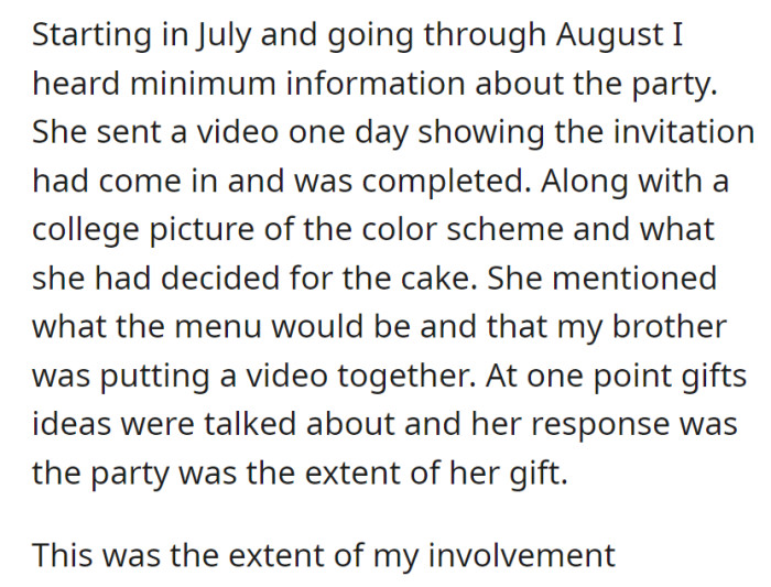Minimal party details trickled in during July and August, featuring a completed invitation video, a color scheme inspired by a college picture, cake design, and menu, with the sister stating the party itself as her gift.