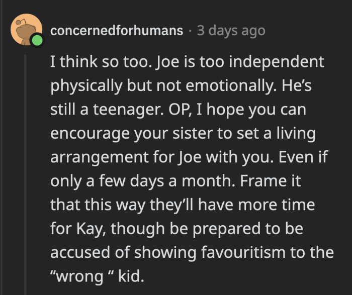 He needs the opportunity to just be a kid who doesn't need to excel at anything just to be worthy of attention