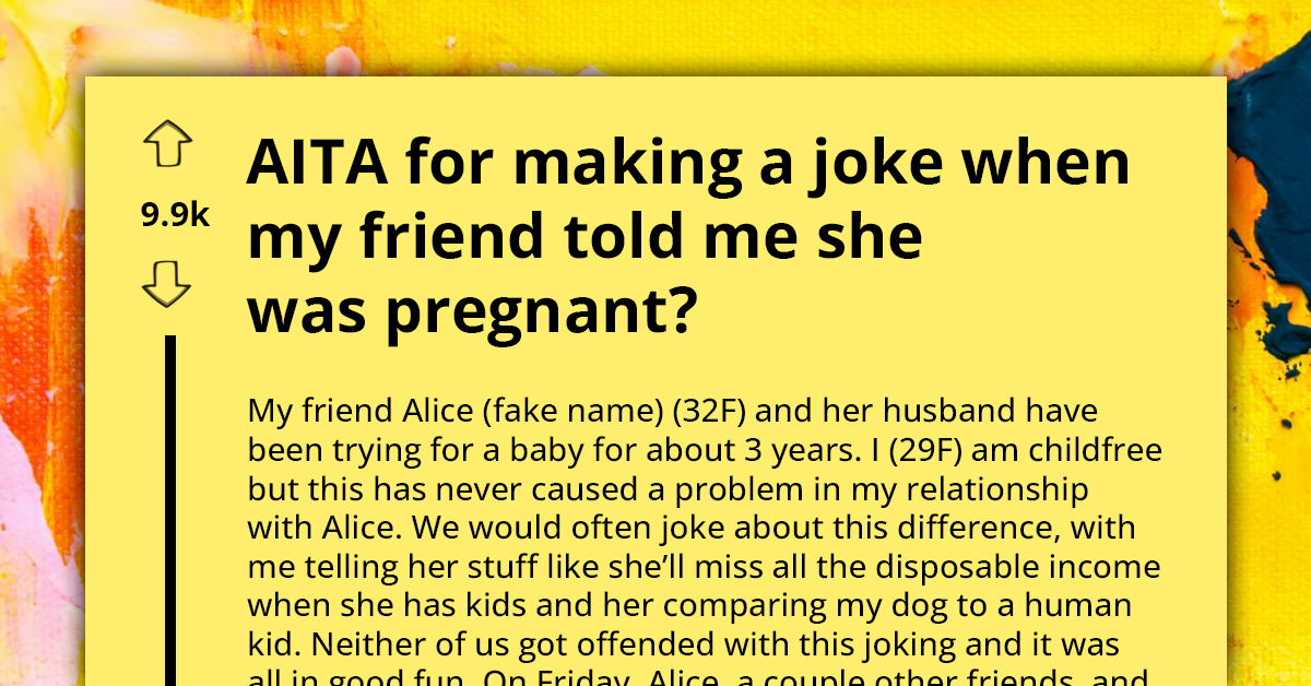 Woman Confused as Friend Feels Offended by Inappropriate Pregnancy Joke Despite History of Such Humor