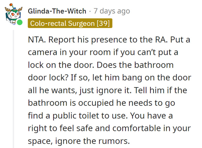 Hit up the RA, consider a camera or lock.