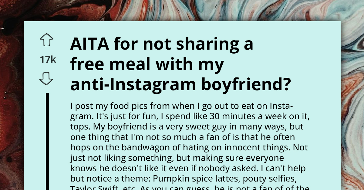 Boyfriend Ridicules GF’s Food Influencer Career, Gets Angry When She Doesn’t Invite Him to Free Meals