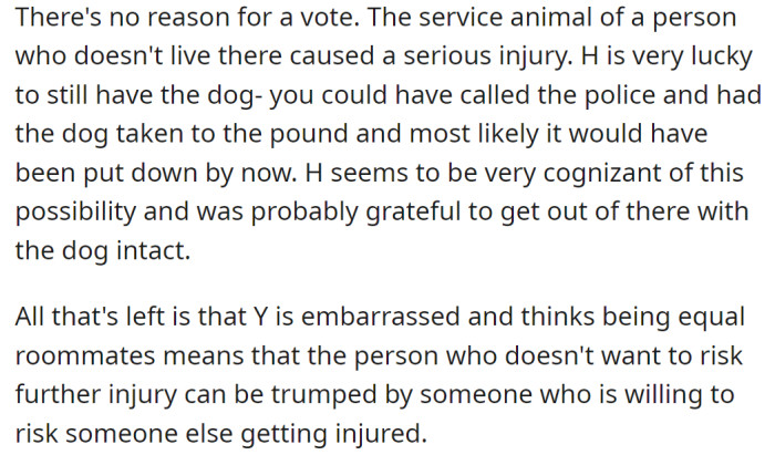 She could have reported the animal and sent it to the shelter