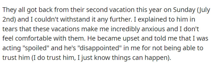 Following their second vacation, she tearfully shared her anxiety about his trips with female friends, only to be met with his disappointment and accusations of distrust.