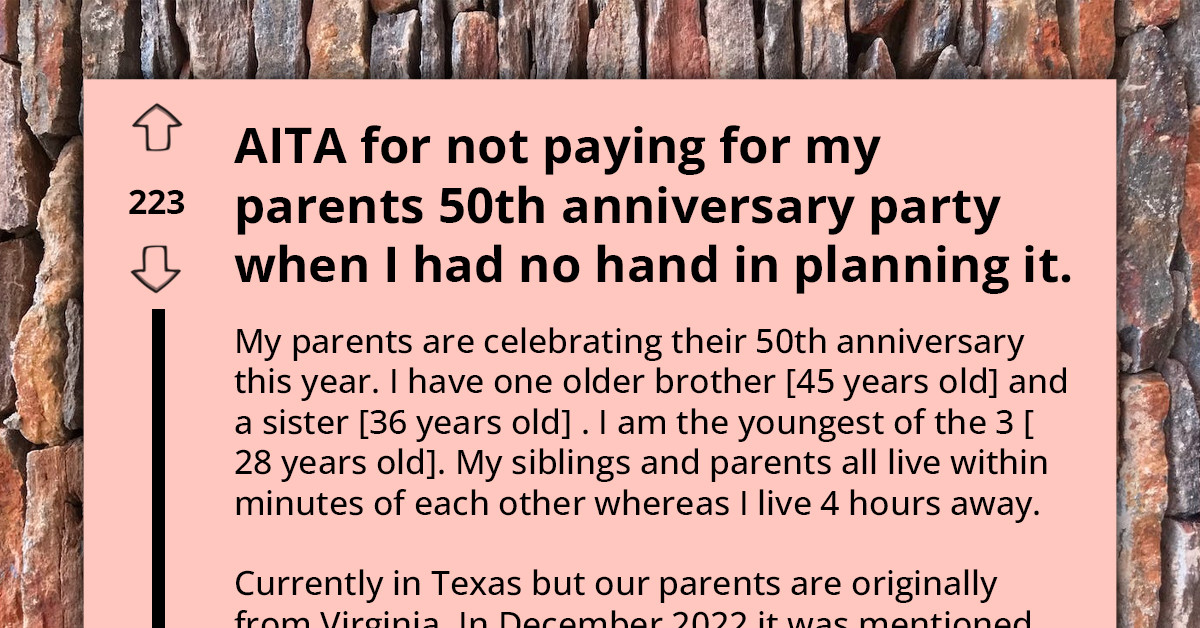 Youngest Child Gets Blasted For Not Paying For Their Parents' 50th Anniversary Party Because They Apparently Had No Hand In Planning It