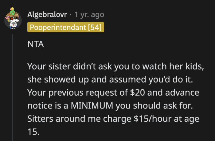 OP is charging way too little at $20 to babysit two kids under 10 and a baby for a whole night.