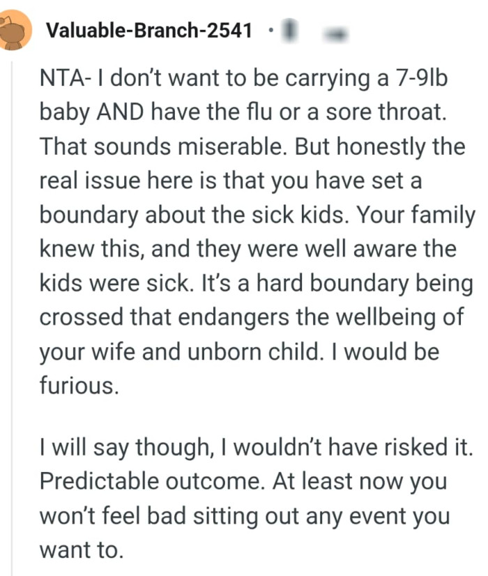 The OP has a boundary about the sick kids
