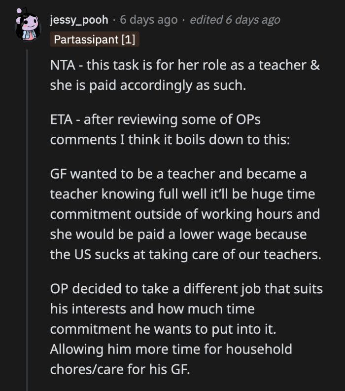 Grading papers is just one aspect of their job, but since the school is underfunded, they can't get help to cover all of their bases, which is why OP is being roped in as an unofficial aide.